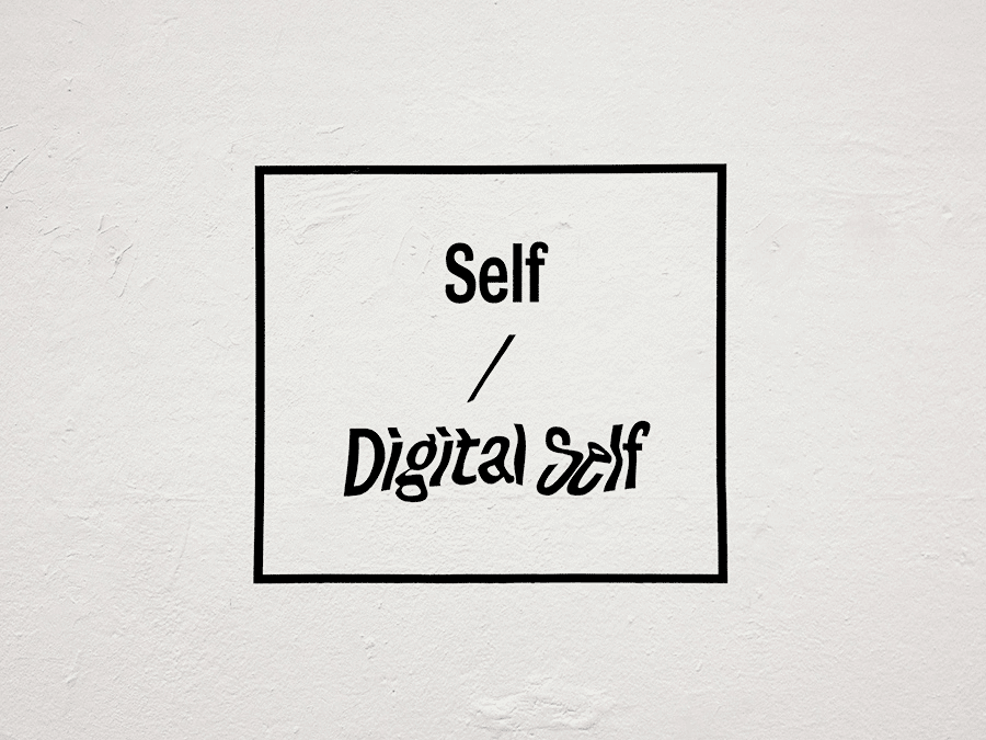 Self / Digital Self